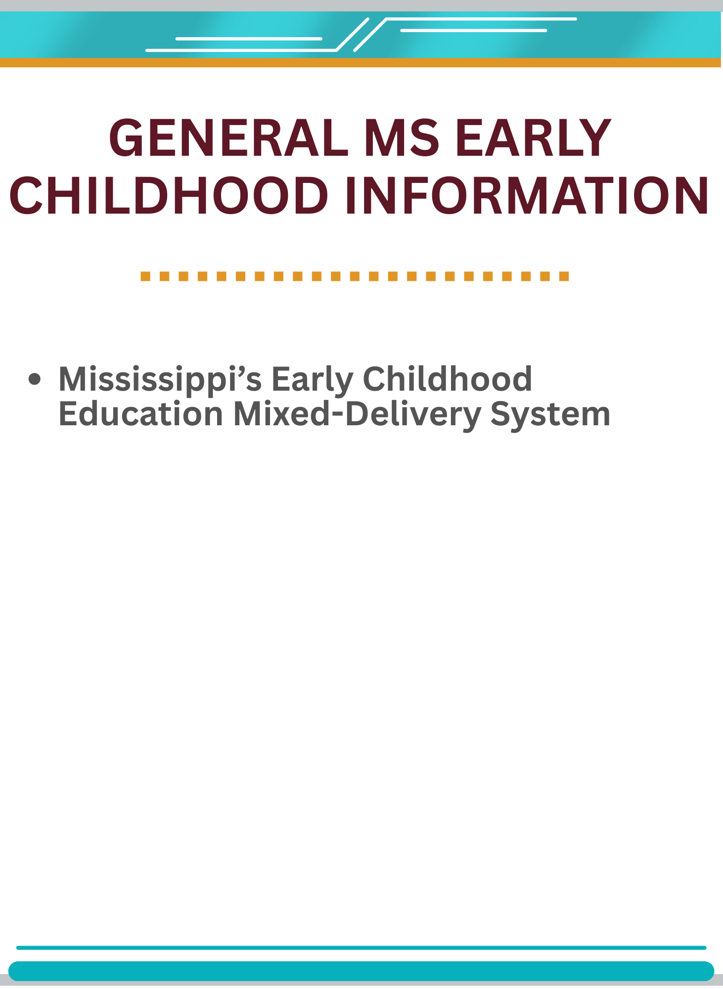 General MS Early Childhood Information